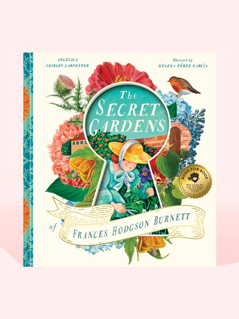 The Secret Gardens of Frances Hodgson Burnett